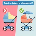Miért veszélyes letakarni a babakocsit nyáron?
